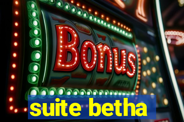 suite betha